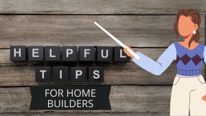 female teacher with helpful tips for home builders graphic